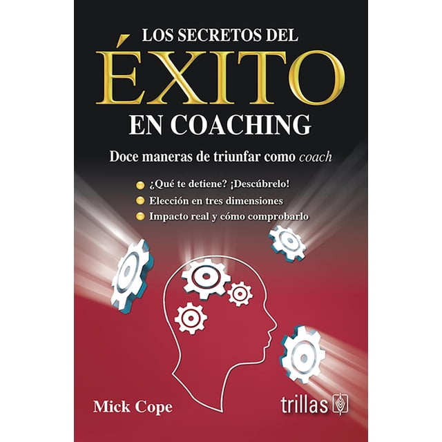 Los Secretos Del Éxito En Coaching