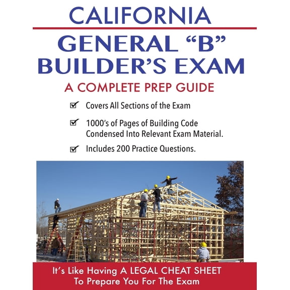 Pre-Owned California Contractor General Building (B) Exam: A Complete Prep Guide (Paperback) 1530838525 9781530838523
