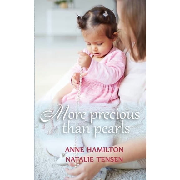 More Precious Than Pearls: The Mother's Blessing and God's Favour Towards Women, (Paperback)