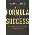 thumbnail image 1 of The Formula for Success: How to Win at Life Using Your Own Personal Algorithm, 1 of 1