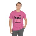 thumbnail image 6 of Best Nana Ever Unisex Jersey Short Sleeve Tee, 6 of 10