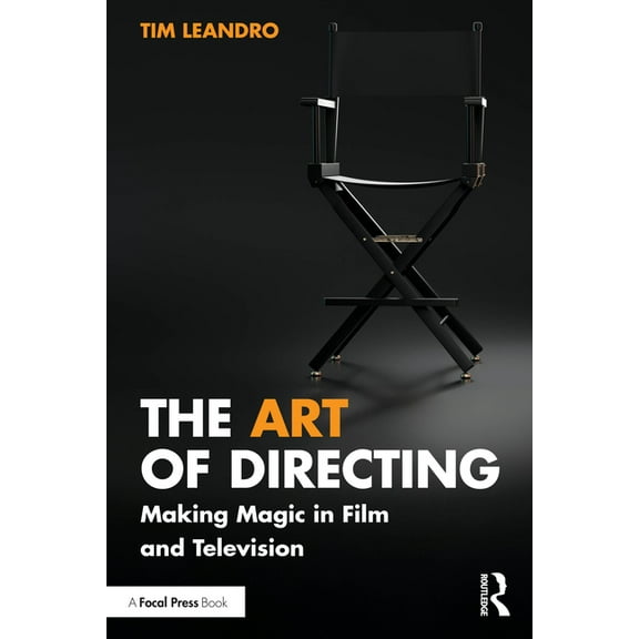 The Art of Directing: Making Magic in Film and Television, (Paperback)