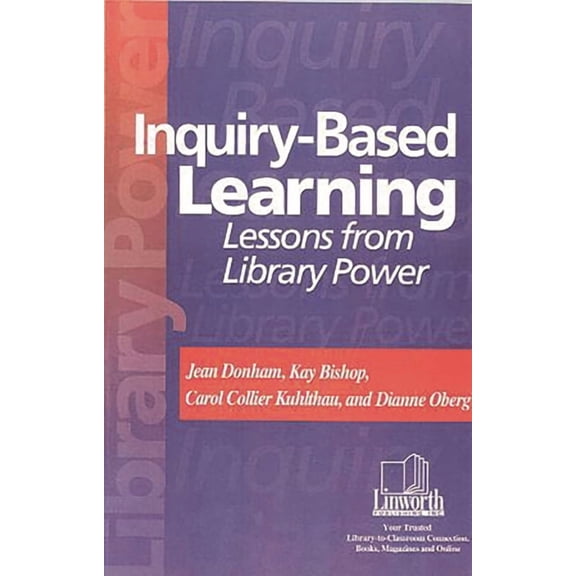 Inquiry-Based Learning: Lessons from Library Power, (Paperback)