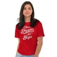 thumbnail image 5 of Chase Dreams Not Boys Inspiration Women's Graphic T Shirt Tees Brisco Brands M, 5 of 6