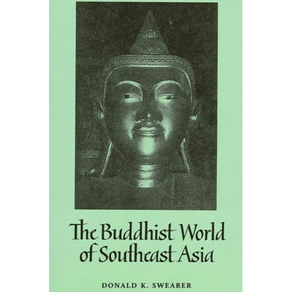 Pre-Owned The Buddhist World of Southeast Asia (Paperback) 079142460X 9780791424605