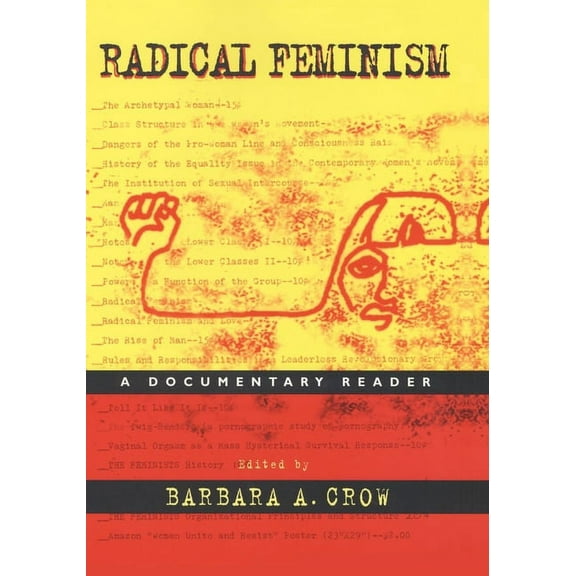 Radical Feminism: A Documentary Reader, (Paperback)