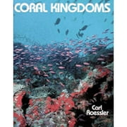 Pre-Owned Coral Kingdoms (Hardcover 9780810980952) by Carl Roessler