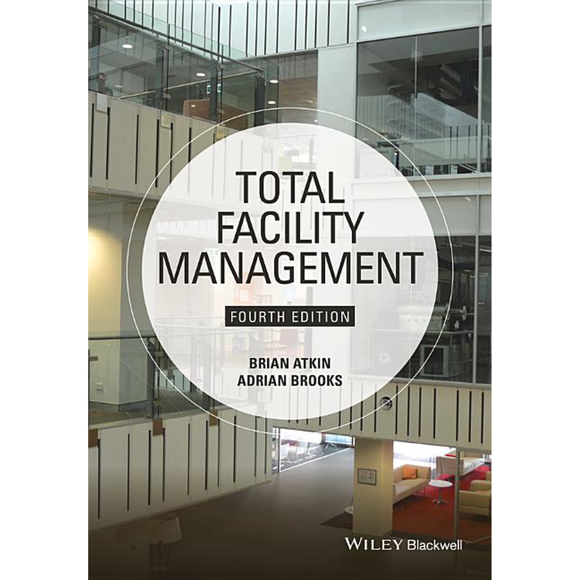 Total Facility Management 4e, (Paperback)