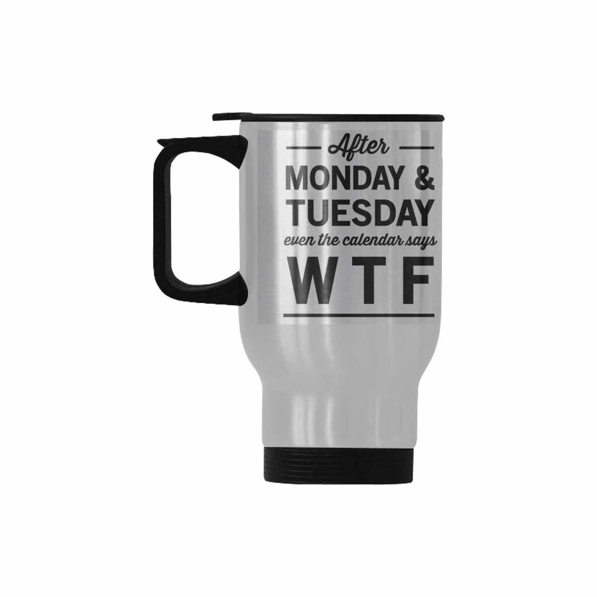 SUNENAT Funny Quotes Ceramic Stainless Steel Travel Mugs 14 Fl Oz, After Monday and Tuesday WTF Travel Mug Tea Cups Sarcastic Funny Mug with Sayings SUNENAT Funny Quotes Ceramic Stainless Steel Travel Mugs 14 Fl Oz, After Monday and Tuesday WTF Travel Mug Tea Cups Sarcastic Funny Mug with Sayings