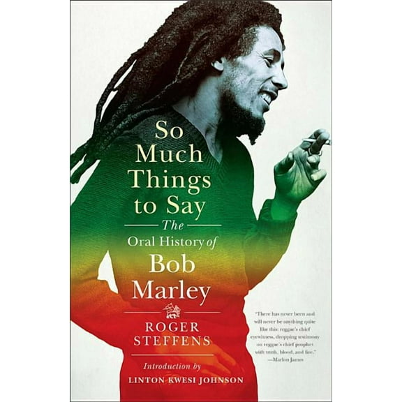 So Much Things to Say: The Oral History of Bob Marley, (Hardcover)