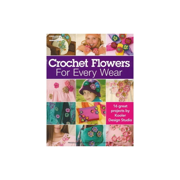 Leisure Arts Crochet Flowers For Every Wear Crochet Book