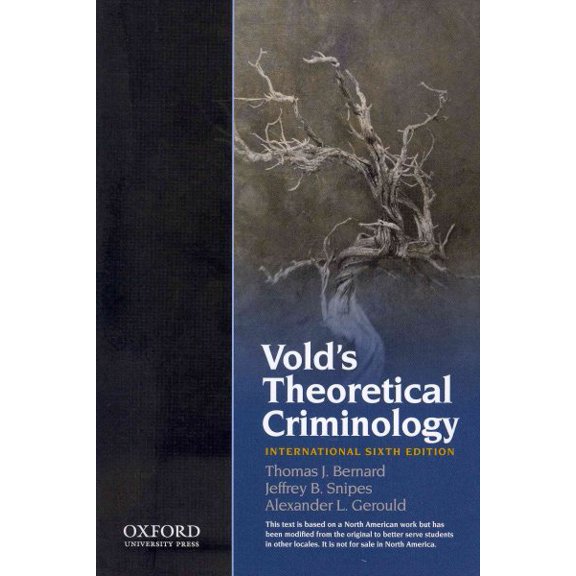 Pre-Owned Vold's Theoretical Criminology (Paperback) by Thomas Bernard, Jeffrey B. Snipes, Alex L. Gerould