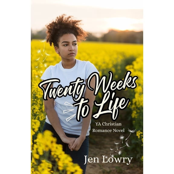 Twenty Weeks to Life: YA Christian Romance Novel, (Paperback)