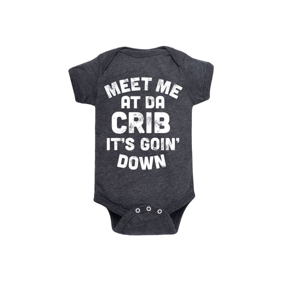 Instant Message - Meet Me at Da Crib - Infant Baby One Piece