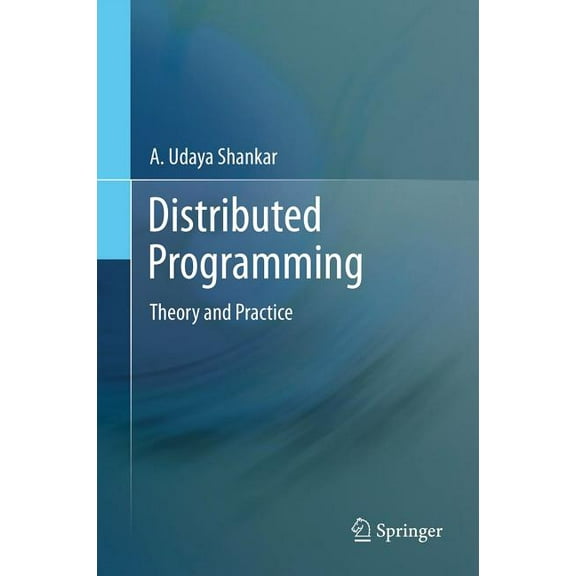 Distributed Programming: Theory and Practice, (Hardcover)