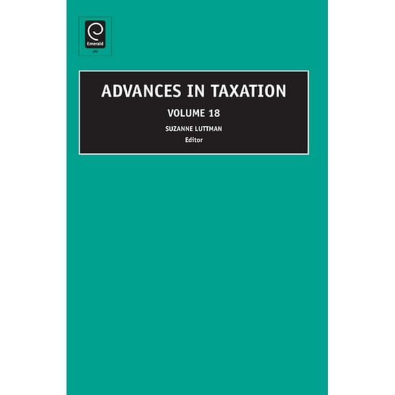 Advances in Taxation Advances in Taxation, Book 18, (Hardcover)