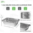 thumbnail image 3 of [500 Pack] 1.5 LB Oblong Take Out Foil Baking Pans Shallow - 768 Aluminum Pan for Baking, Roasting, Potluck, Reheating, Catering, Party, BBQ, Baking by EcoQuality, 3 of 5