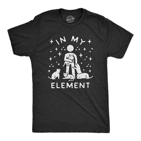 Mens In My Element Cats T Shirt Funny Cat Dad Hilarious Saying Graphic Tee for Guys Graphic Tees