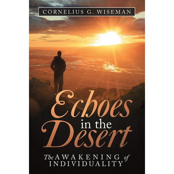 Echoes in the Desert: The Awakening of Individuality (Paperback)