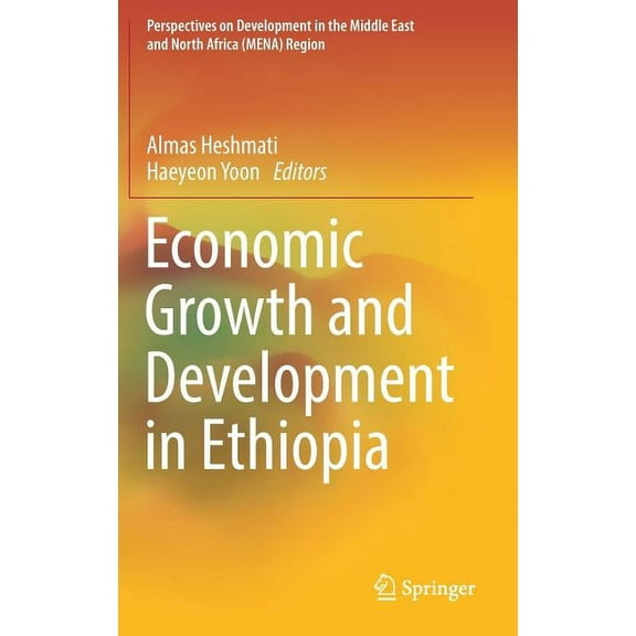 Perspectives on Development in the Middl Economic Growth and Development in Ethiopia, (Hardcover)