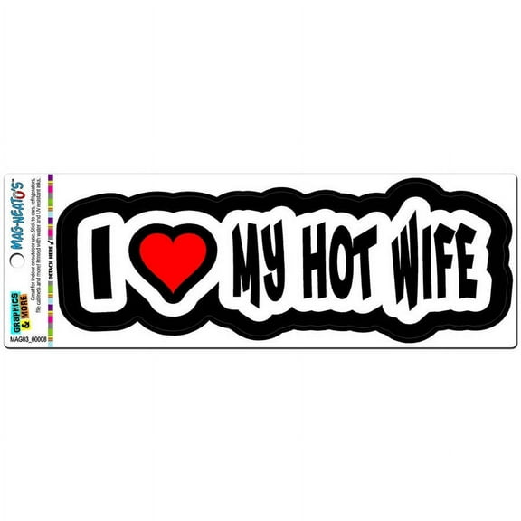 I Love Heart My Hot Wife Automotive Car Refrigerator Locker Vinyl Magnet