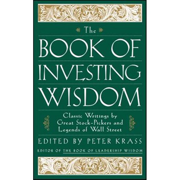 Pre-Owned Book of Investing Wisdom : Classic Writings by Great Stock Pickers and Legends of Wall Street Paperback