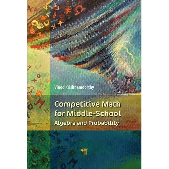 Competitive Math for Middle School: Algebra, Probability, and Number Theory, (Paperback)