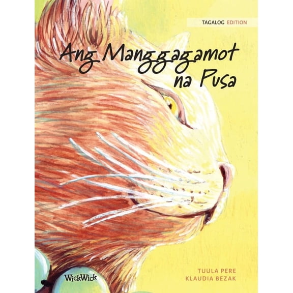 Ang Manggagamot na Pusa: Tagalog Edition of The Healer Cat, (Hardcover)