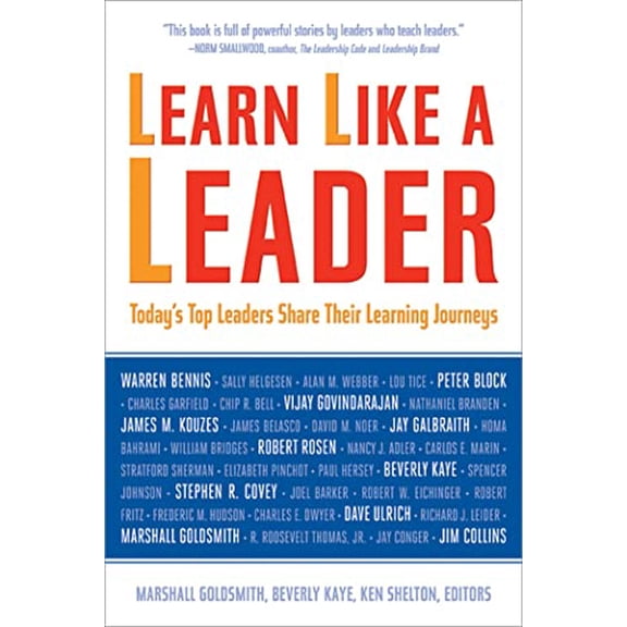 Pre-Owned Learn Like a Leader: Today's Top Leaders Share Their Learning Journeys, (Paperback)