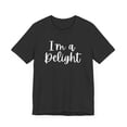 thumbnail image 3 of I'm a delight Sarcastic Funny Friend Saying Joke Unisex T-shirt, 3 of 6