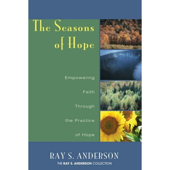 Ray S. Anderson Collection: The Seasons of Hope (Hardcover)