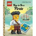 thumbnail image 1 of Pre-Owned How to Be a Pirate (Lego) (Hardcover) 0593381807 9780593381809, 1 of 2