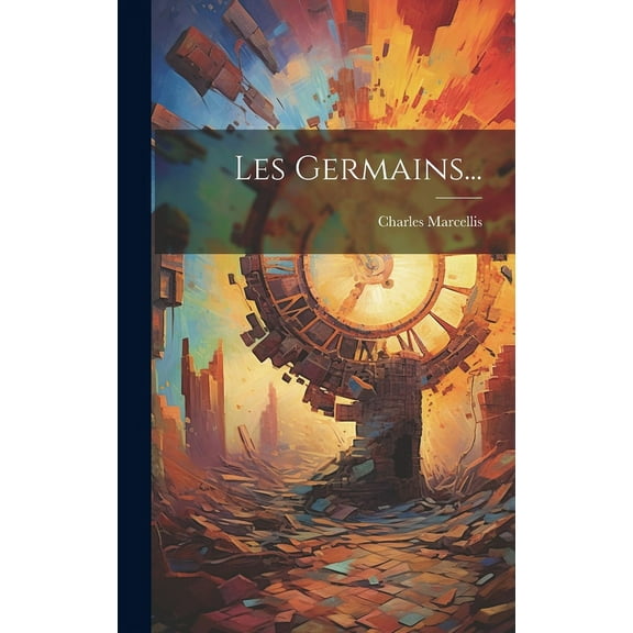 Les Germains... (Hardcover)