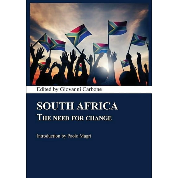 Ispi Report: South Africa : The Need for Change (Paperback)