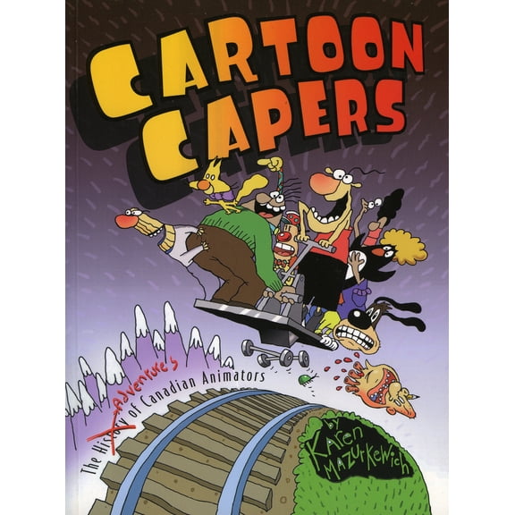 Pre-Owned Cartoon Capers: The History of Canadian Animators (Paperback) 1552780937 9781552780930