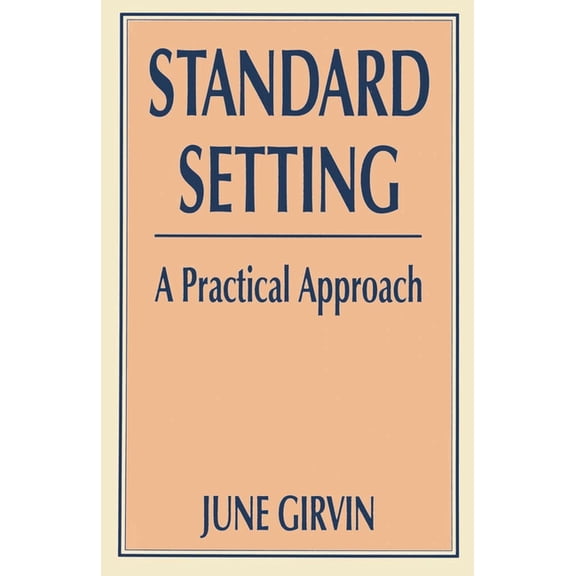 Practical Approach (Paperback) Standard Setting: A Practical Approach, (Paperback)