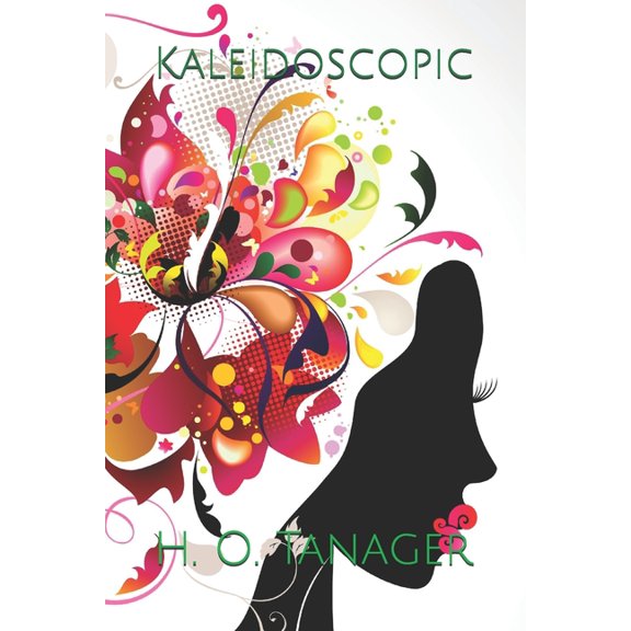 Mystic Journeys, a Fantasy: Kaleidoscopic (Paperback)