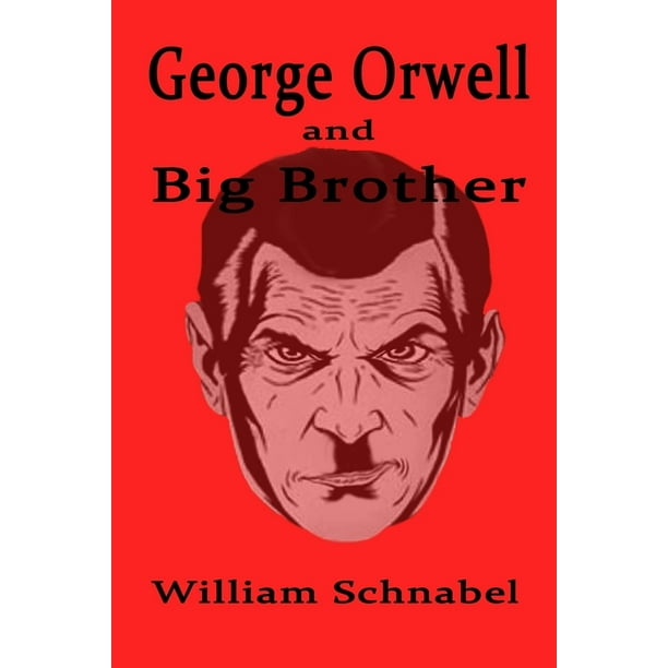 Orwell and Big Brother (Paperback)