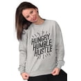 thumbnail image 4 of Hungry Humble Hustle Inspirational Sweatshirt for Men or Women Brisco Brands X, 4 of 6