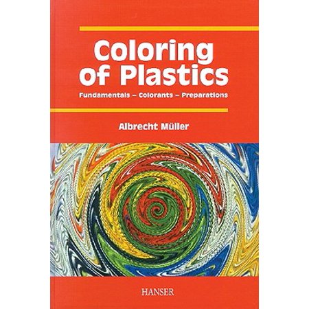 Coloring Of Plastics Fundamentals Colorants