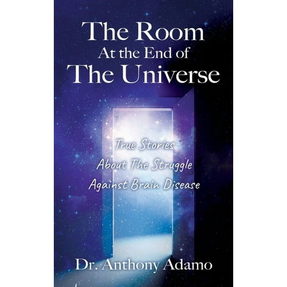 The Room At The End Of The Universe: True Stories About The Struggle Against Brain Disease, (Paperback)