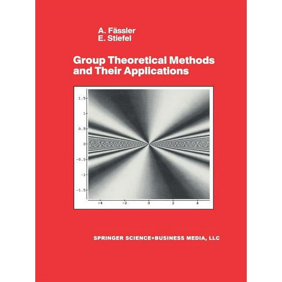 Group Theoretical Methods and Their Applications, (Paperback)