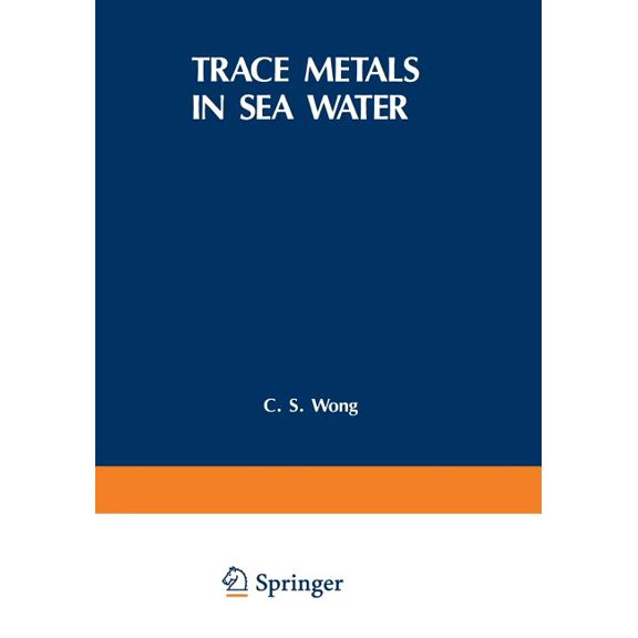 Trace Metals in Sea Water, (Paperback)