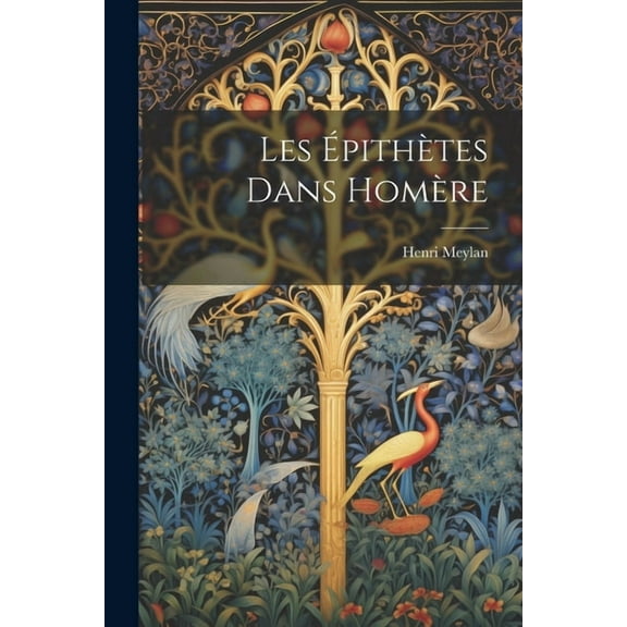 Les Épithètes Dans Homère (Paperback)