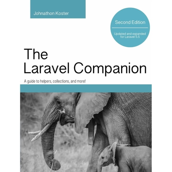 Laravel Companion: Second Edition, (Paperback)