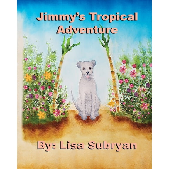 Jimmy's Tropical Adventure, (Paperback)