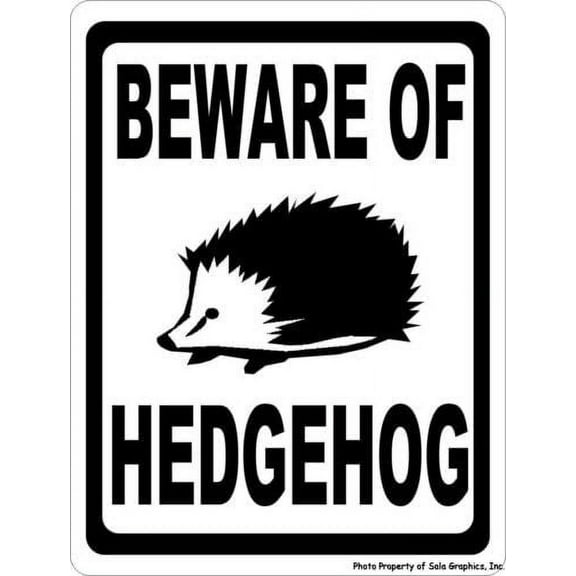 Beware of Hedgehog Sign