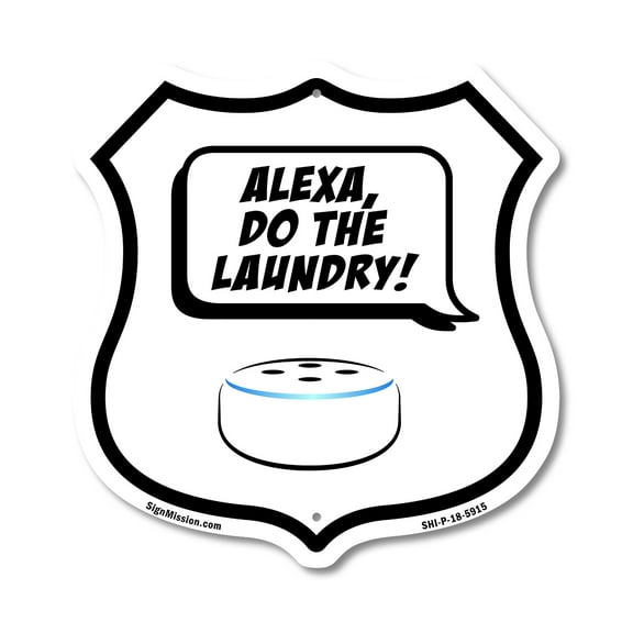 Alexa Do The Laundry (5 Pack) 12 inch X 12 inch Shield-Shaped Rust-Free Aluminum Metal Signs Weather Resistant Made in the USA