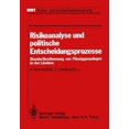 thumbnail image 1 of Risikoanalyse Und Politische Entscheidungsprozesse, 1 of 1
