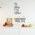 thumbnail image 4 of No B!tchin' in My Kitchen - Wall Art Vinyl Decal - 21" X 13" Decoration Vinyl Sticker - Motivational Wall Art Decal - Inspirational Kitchen Decor - Trendy Wall Art, 4 of 5